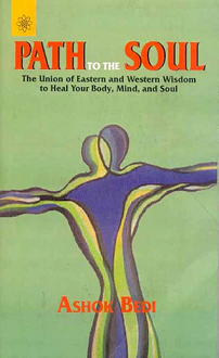 Path to the Soul: The Union of Eastern and Western Wisdom to Heal Your Body, Mind and Soul (paperback) - Image 2