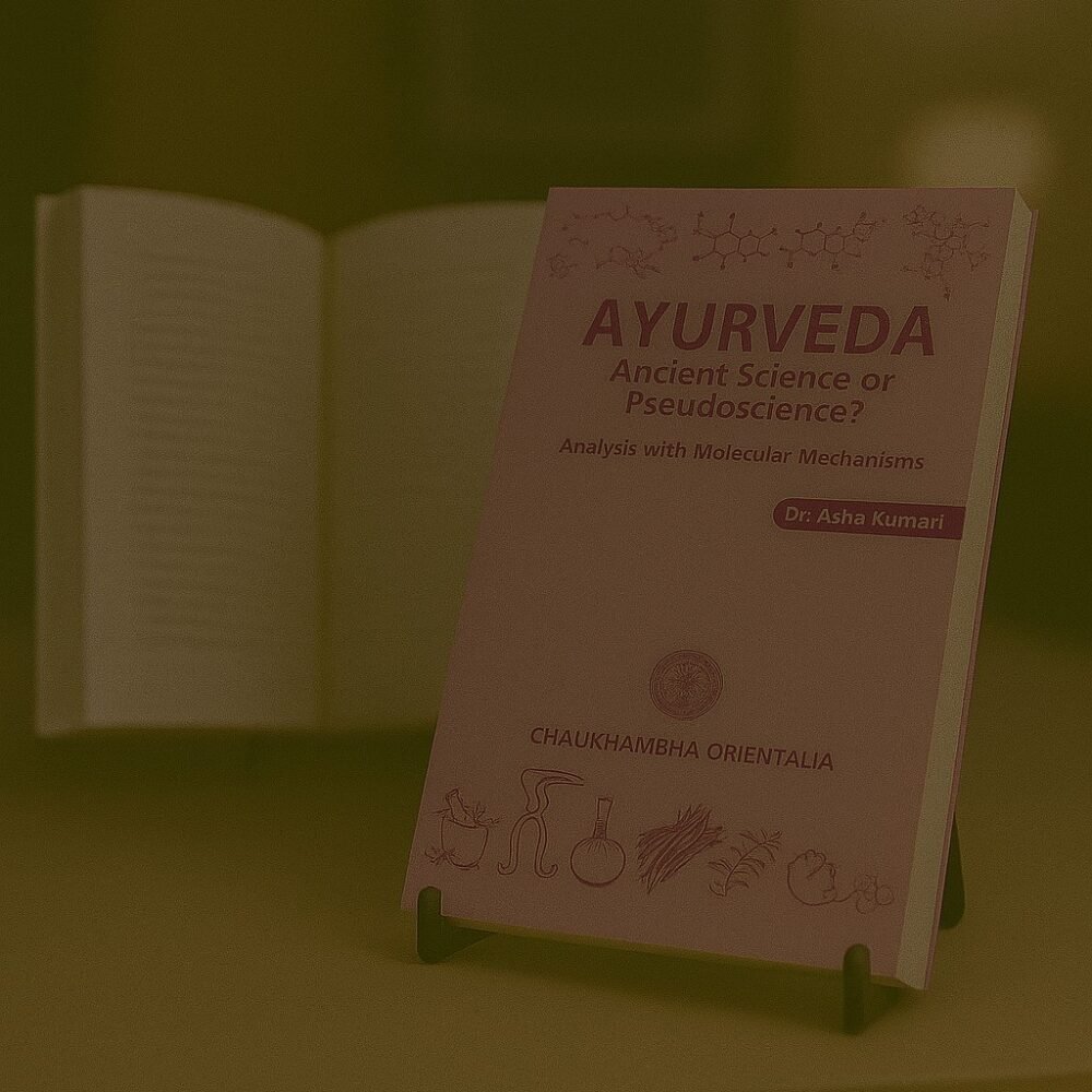 AYURVEDA – Ancient Science or Pseudoscience?