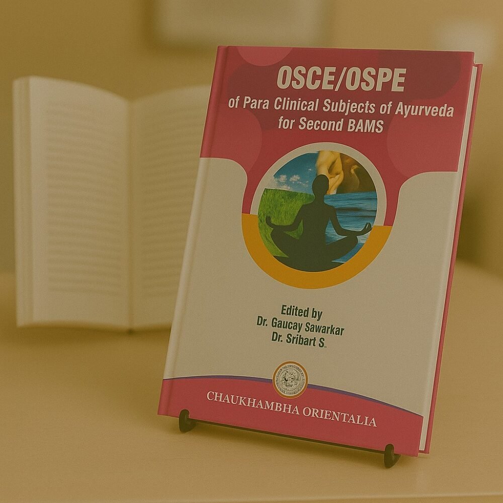 OSCE/OSPE of Para Clinical Subjects of Ayurveda for Second BAMS